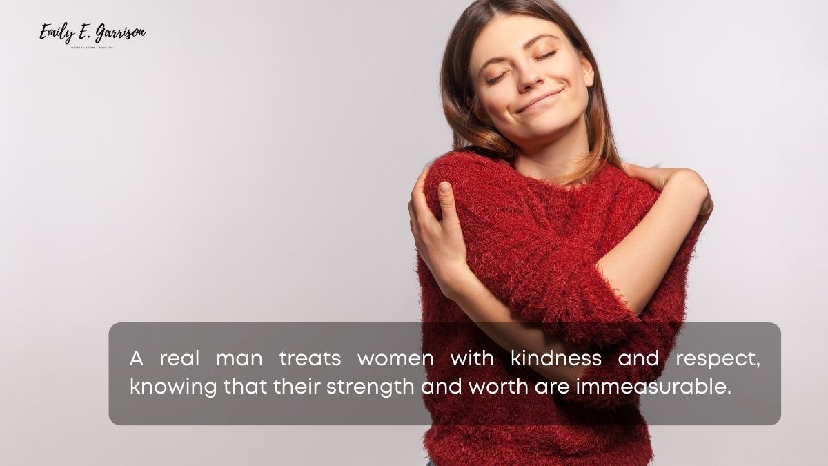 Best real man respect woman quotes to help you spread love to all
