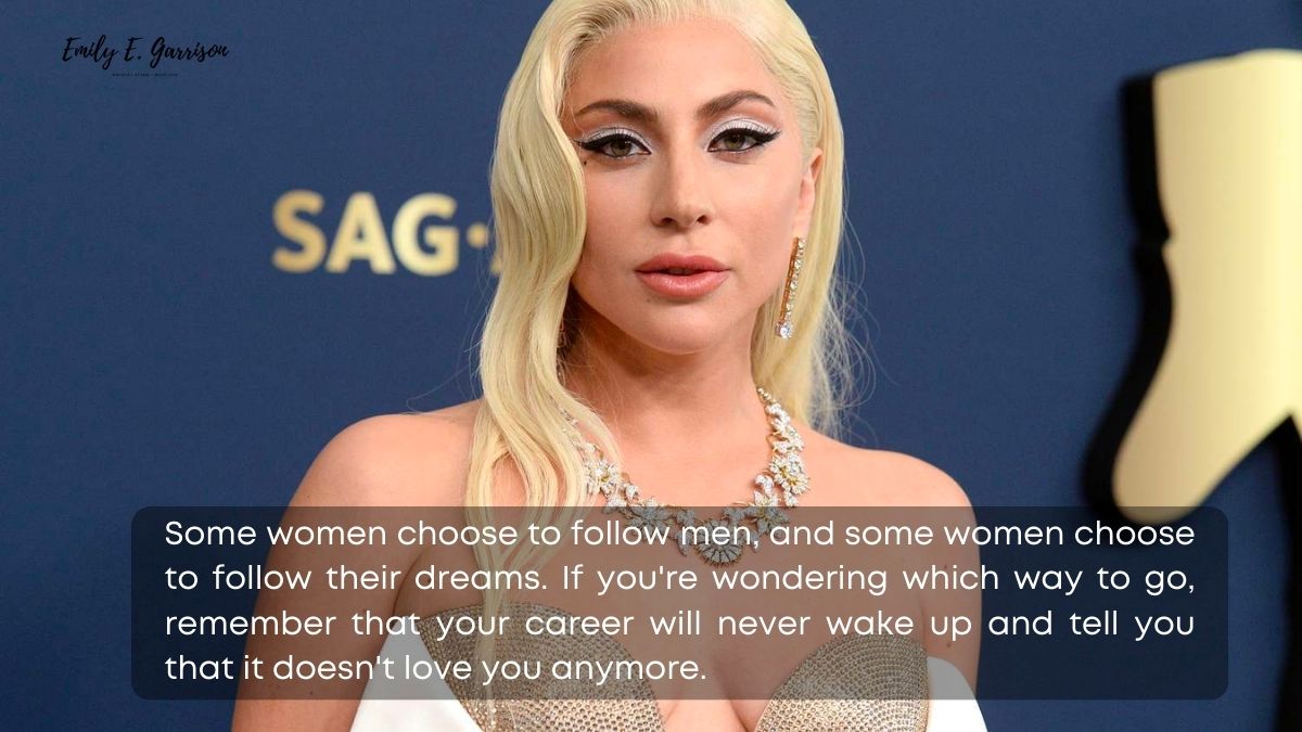 Inspirational Lady Gaga quote about career