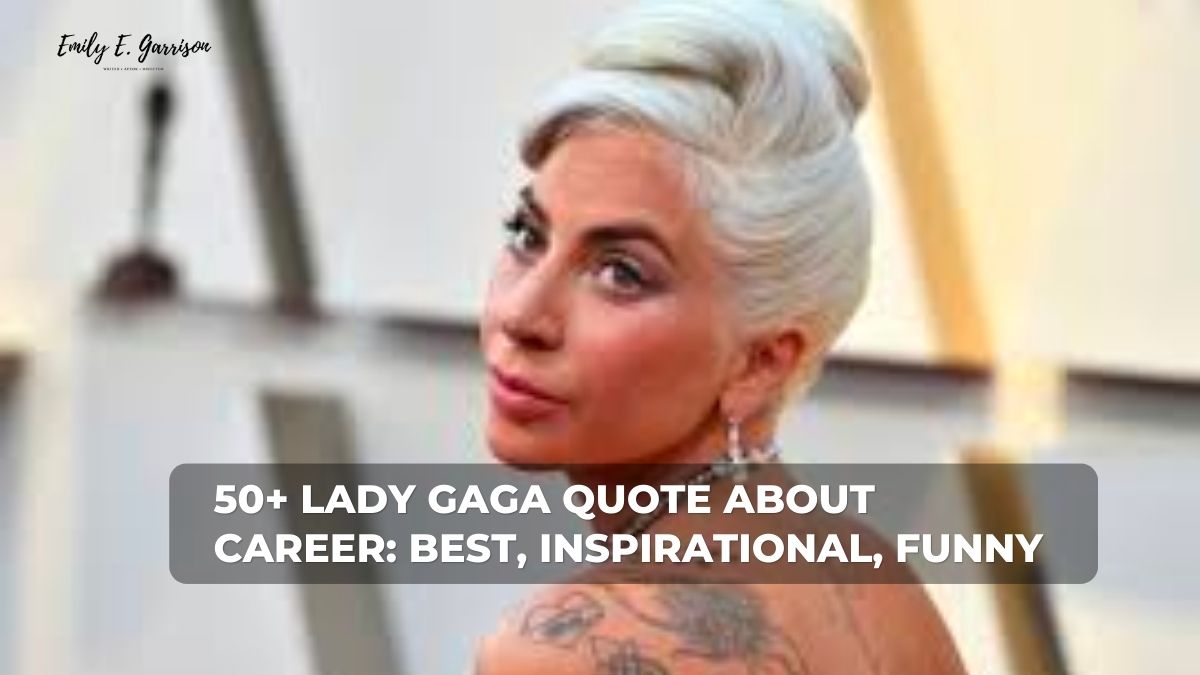Lady Gaga quote about career