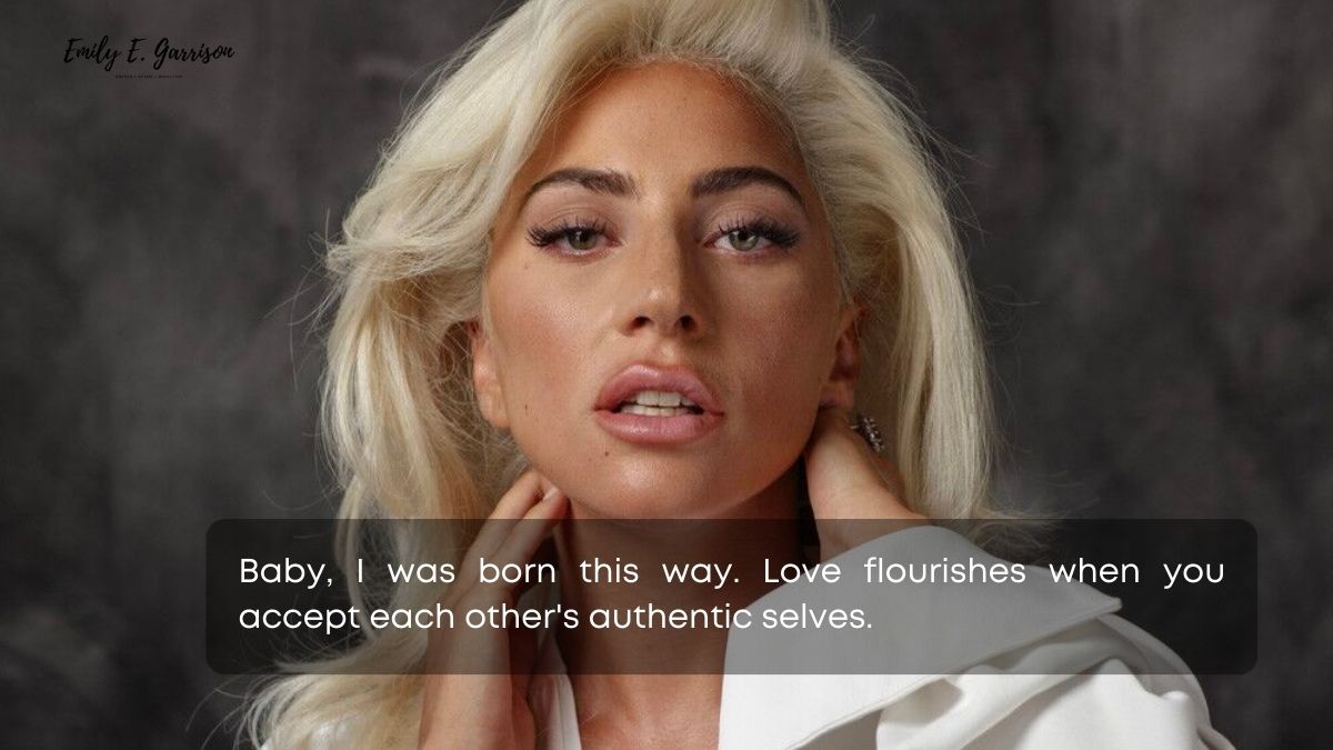 Lady Gaga quotes about love are fierce as hell