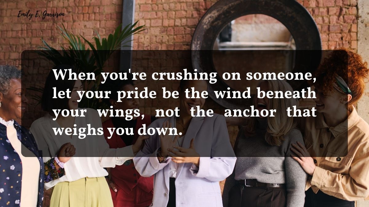 A woman with too much pride quotes for every stage of your love life
