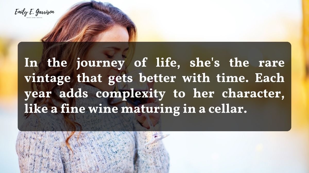 Life-changing a woman is like a fine wine quote