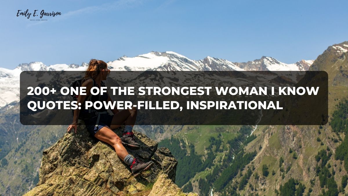 one of the strongest woman I know quotes
