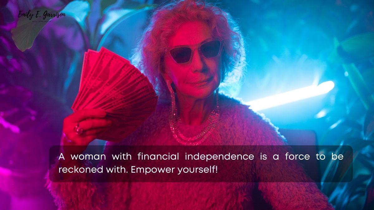 Woman loves money quotes to inspire you to live life