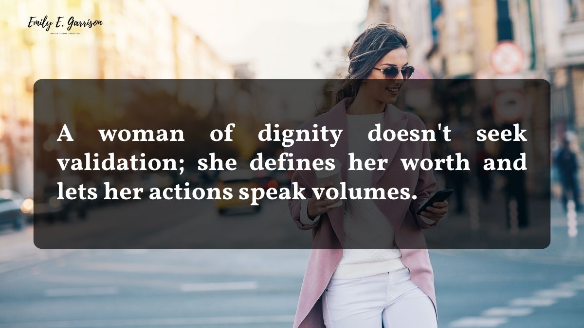 Woman of dignity quotes to be the best you