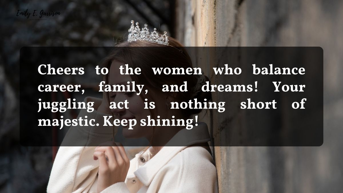 Woman with crown quotes celebrating the women in your life