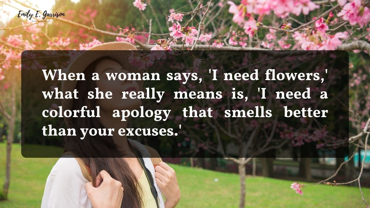 Funny quotes about woman and flowers