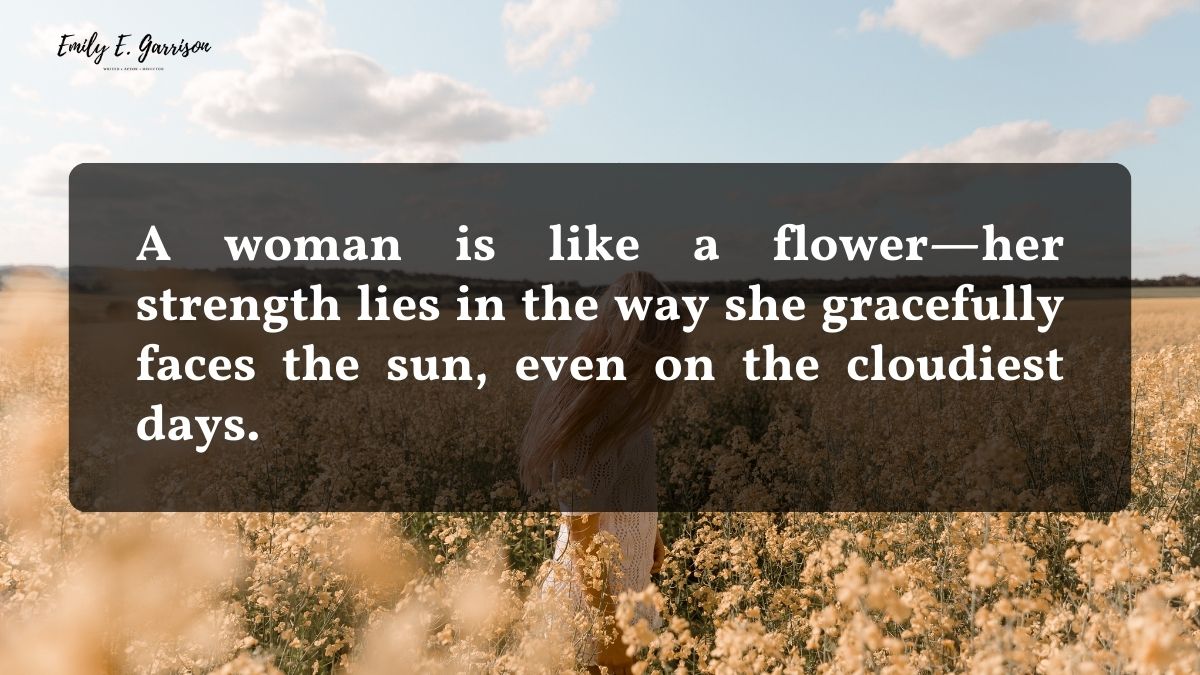 Short quotes about woman and flowers